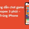 Shopee 3 phút 2