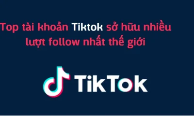 Top tài khảon được nhiều follow trên Tiktok 5