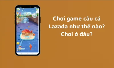 Game Cấu Cá Lazada 9