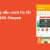 Lỗi B05 Shopee 1
