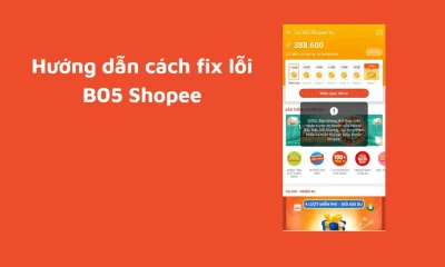 Lỗi B05 Shopee 1
